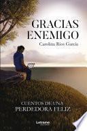 Gracias enemigo