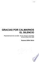 Gracias por calmarnos el silencio
