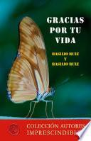 Gracias por tu vida