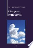 Grageas reflexivas