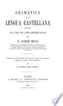 Gramática de la lengua castellana destinada al uso de los americanos