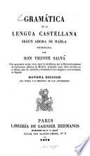 Gramática de la lengua castellana segun ahora se habla