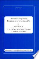 Gramática española : enseñanza e investigación