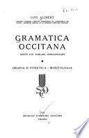 Gramatica occitana: Grafia e fonetica. Morfologia