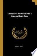 Gramática Práctica De La Lengua Castellana