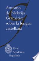 Gramática sobre la lengua castellana (Epub 3 Fijo)