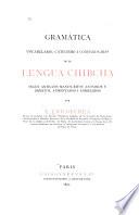 Gramática, vocabulario, catecismo i confesionario de la lengua chibcha