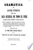 Gramática y arte nueva de la lengua general de todo el Peru, llamada lengua qquichua o lengua del Inca