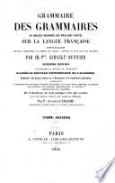 Grammaire des grammaires ou analyse raisonnée des meilleurs traités sur la langue française