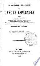 Grammeire Pratique de la Langue Espagnole (...)