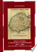 Gran Canaria a través de la Cartografía [1507 - 1899]