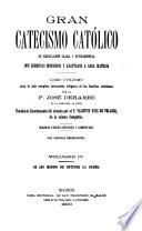Gran catecismo católico: De los medios de obtener la gracia (765 p.)