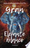 Gran Elefante Blanco