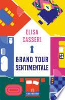Grand tour sentimentale