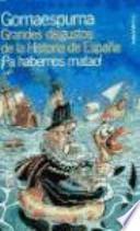 Grandes disgustos de la historia de España