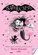 Grandes historias de Isadora Moon 5 - Isadora Moon y la sirena mágica