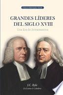 Grandes Líderes del Siglo XVIII