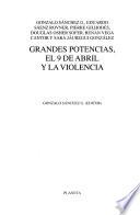 Grandes potencias, el 9 de abril y la violencia
