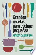Grandes recetas para cocinas pequeñas