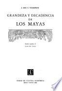 Grandeza y decadencia do los Mayas