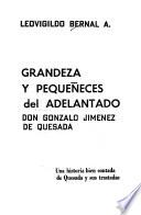 Grandeza y pequeñeces del Adelantado don Gonzalo Jiménez de Quesada