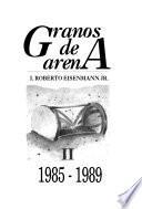 Granos de arena: 1985-1989