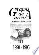 Granos de arena: 1990-1995