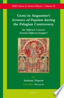Gratia in Augustine's Sermones ad Populum during the Pelagian Controversy