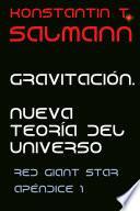 Gravitación. Nueva Teoría del Universo