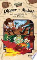 Gravity Falls. Dipper y Mabel. La maldición de los piratas