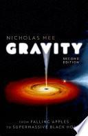 Gravity: from Falling Apples to Supermassive Black Holes