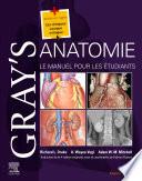 Gray's Anatomie - Le Manuel pour les étudiants