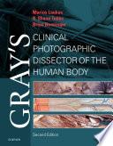 Gray's Clinical Photographic Dissector of the Human Body E-Book
