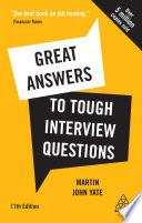 Great Answers to Tough Interview Questions