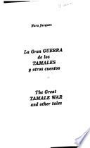 Great Tamale War and other tales