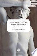 Grecia o el azar