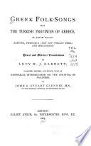Greek Folk-songs from the Turkish Provinces of Greece, Albania, Thessaly, ... and Macedonia