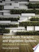 Green Roofs, Facades, and Vegetative Systems
