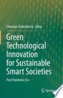 Green Technological Innovation for Sustainable Smart Societies