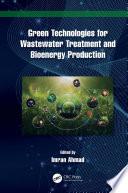 Green Technologies for Wastewater Treatment and Bioenergy Production