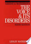 Greene and Mathieson's the Voice and its Disorders