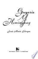Gregorio y Hemingway