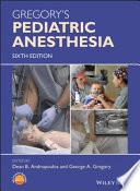 Gregory's Pediatric Anesthesia