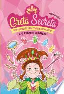 Greta Secreta, 1. Las piedras mágicas