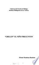 Grillín, el niño preguntón