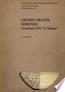 Grimes Graves, Norfolk Volume I
