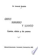 Grito, susurro y llanto