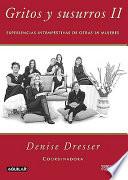 Gritos y susurros II