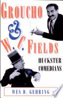Groucho and W.C. Fields