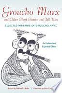 Groucho Marx and Other Short Stories and Tall Tales